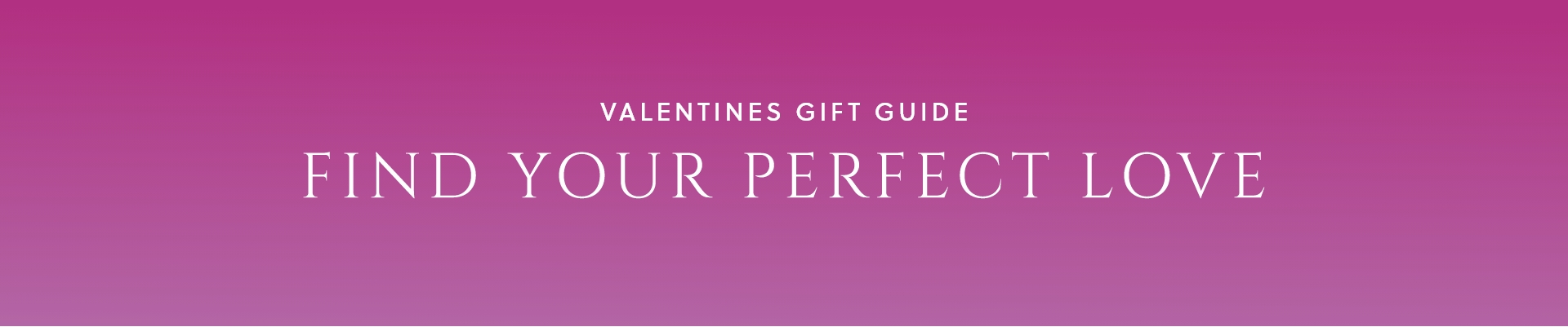 Valentines_Day_collection_find_your_perfect_gift_ep_desktop